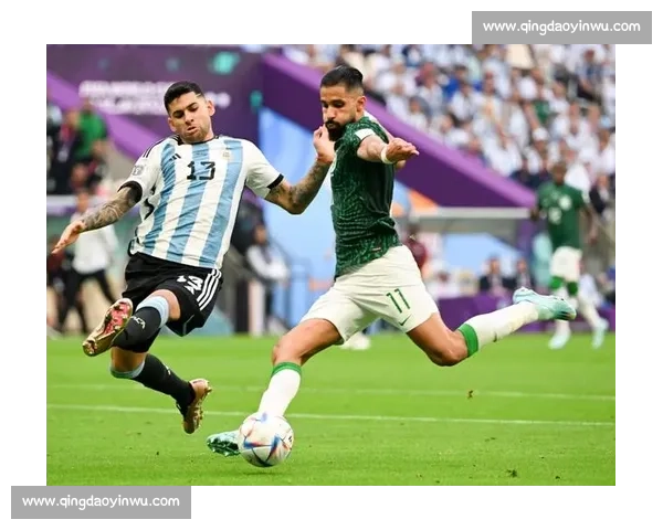 阿根廷对阵沙特阿拉伯冷门之夜世界杯小组赛震撼全场解析战术启示